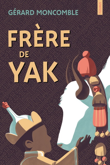 Frère de yack - GÉRARD MONCOMBLE