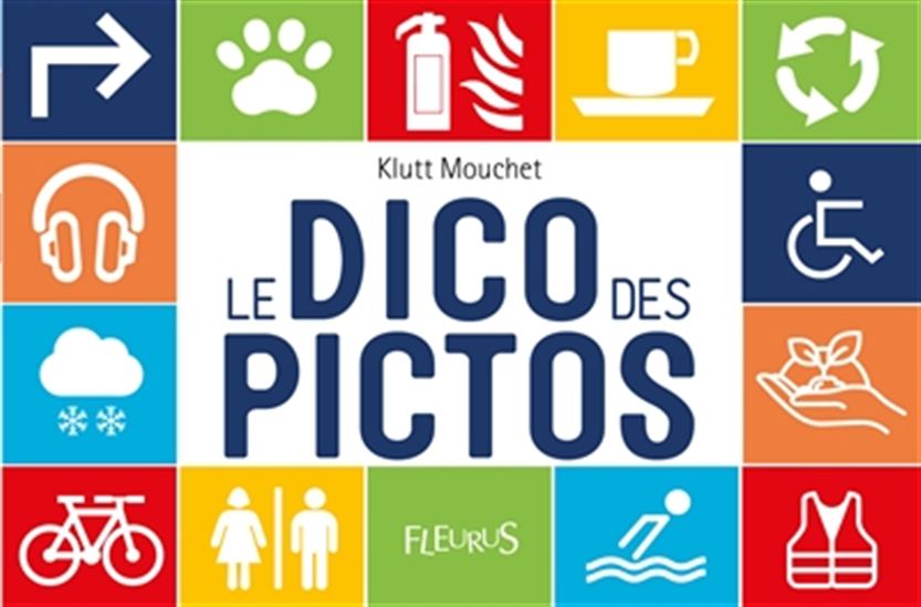 Le Dico des pictos - KLUTT MOUCHET