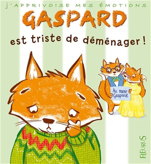 Gaspard est triste de déménager ! - COLLECTIF