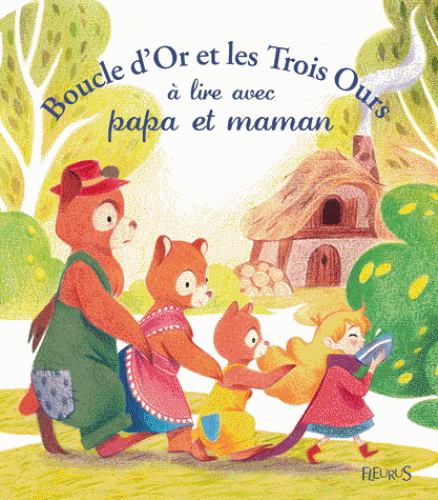 Boucle d&#39;or et les trois ours à lire avec papa et maman - COLLECTIF