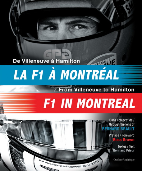 De Villeneuve à Hamilton : la F1 à Montréal dans l'objectif de Bernard Brault - BERNARD BRAULT - NORMAND PRIEUR