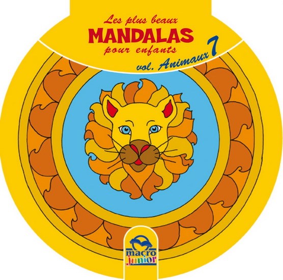 Les Plus beaux mandalas pour enfants : Animaux #07 - COLLECTIF