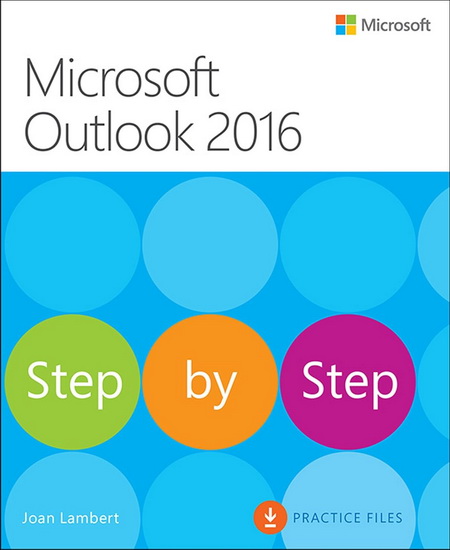 Microsoft Outlook 2016 Step by Step - JOAN LAMBERT - STEVE LAMBERT