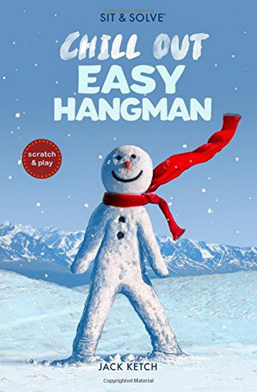Sit & Solve Chill Out Easy Hangman - JACK KETCH