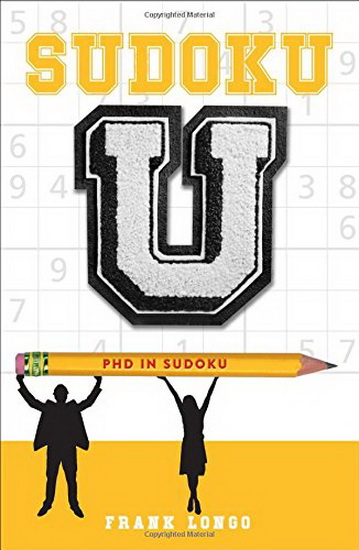 Sudoku U : PhD in Sudoku - FRANK LONGO