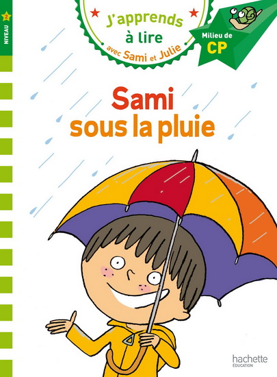 Sami sous la pluie : niveau 2, milieu de CP - LÉO LAMARCHE - THÉRÈSE BONTÉ