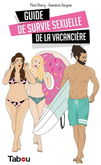 Guide de survie sexuelle de la vacancière - FLORE CHERRY