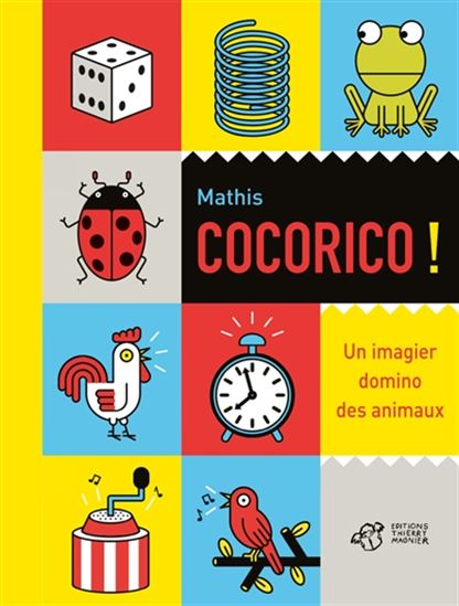 Cocorico ! : un imagier domino des animaux - JEAN-MARC MATHIS