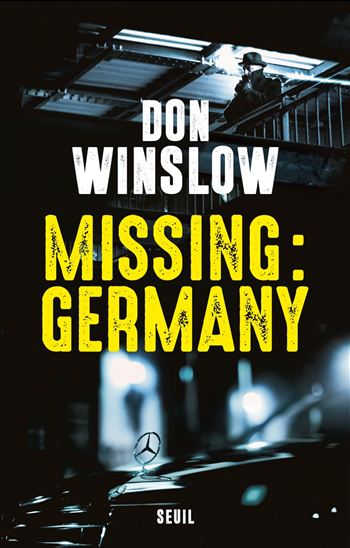 Missing : Germany - DON WINSLOW