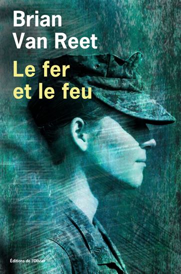 Le Fer et le feu - BRIAN VAN REET