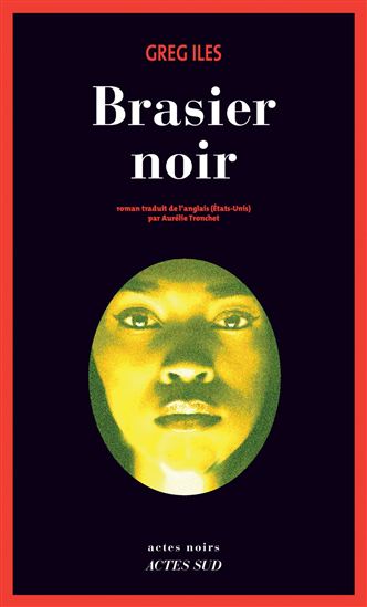 Brasier noir - GREG ILES