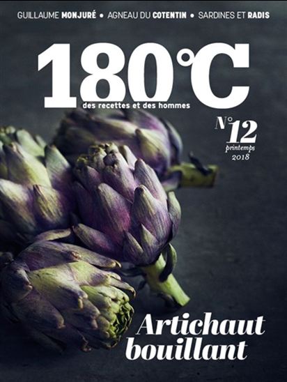 180 °C : des recettes et des hommes #12 Artichaut bouillant - COLLECTIF