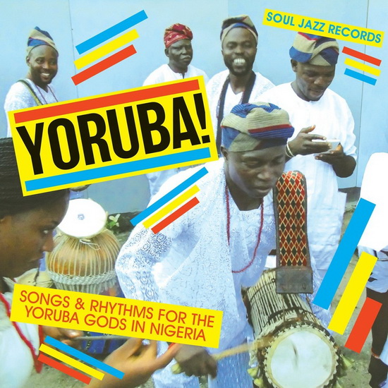 Yoruba! Songs & Rhythms for the Yoruba Gods in Nigeria - COMPILATION AFRIQUE