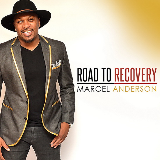 Road to Recovery - MARCEL ANDERSON