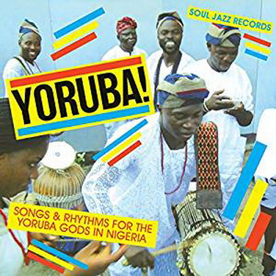 Yoruba! Songs & Rhythms for the Yoruba Gods in Nigeria (Vinyl) - COMPILATION AFRIQUE