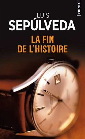 La Fin de l'histoire - LUIS SEPULVEDA
