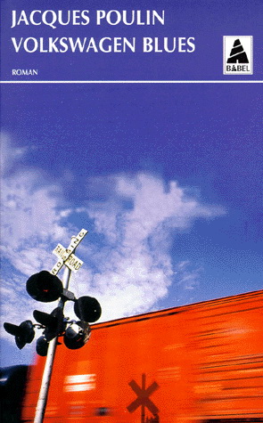 Volkswagen blues - JACQUES POULIN