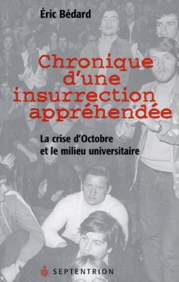 Chronique d&#39;une insurrection appréhendée - ERIC BEDARD