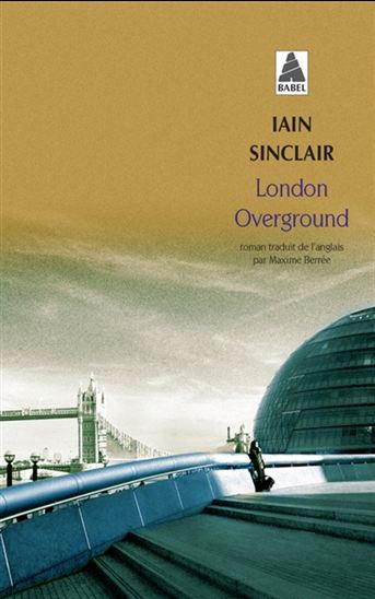 London overground - IAIN SINCLAIR