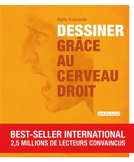 Dessiner grâce au cerveau droit - BETTY EDWARDS