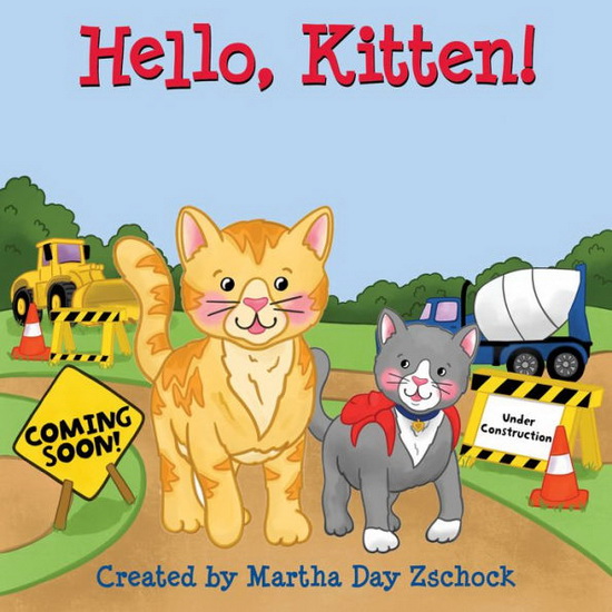 Hello Kitten - MARTHA DAY ZSCHOCK
