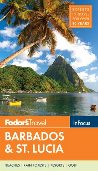 Fodors In Focus Barbados & St Lucia - COLLECTIF
