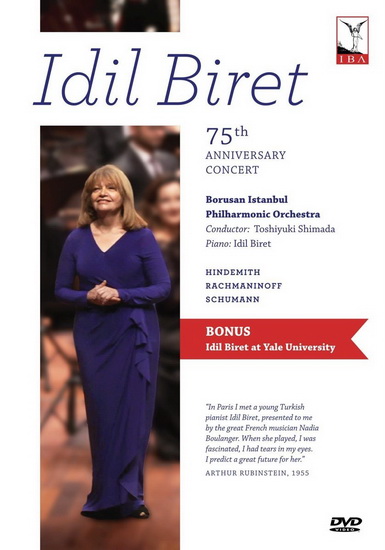 Idil Biret: 75th Anniversary Concert - HINDEMITH - RACHMANINOV - SCHUMANN