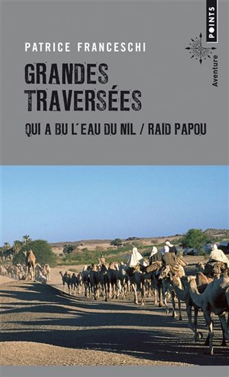 Grandes traversées - PATRICE FRANCESCHI