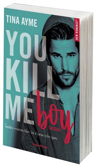 You kill me T.01 You kill me boy - TINA AYME