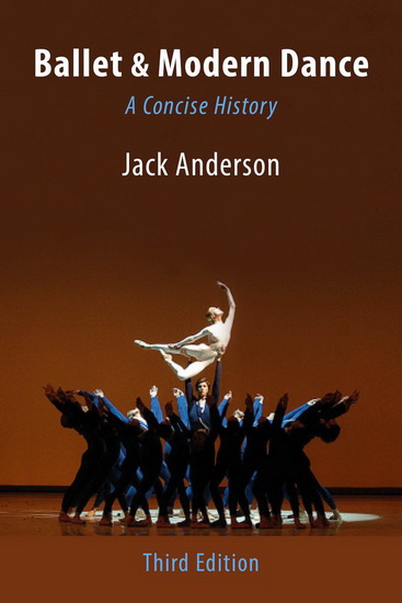 Ballet & Modern Dance : A Concise History - JACK ANDERSON