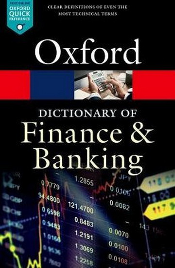 A Dictionary of Finance and Banking - JONATHAN LAW