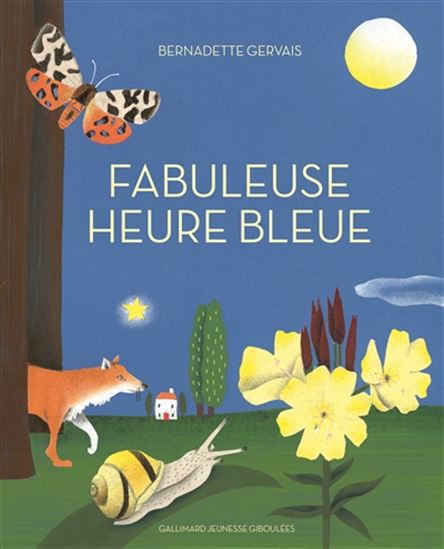 Fabuleuse heure bleue - BERNADETTE GERVAIS