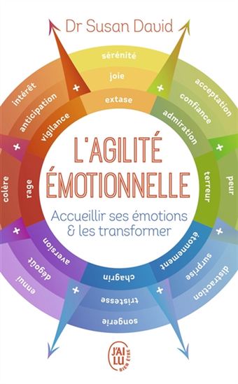 L&#39;Agilité émotionnelle : accueillir ses émotions et les transformer - SUSAN DAVID