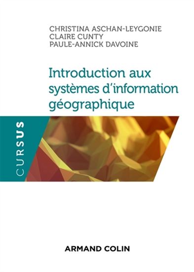 Les Systèmes d&#39;information géographique - CHRISTINA ASCHAN-LEYGONIE & AL