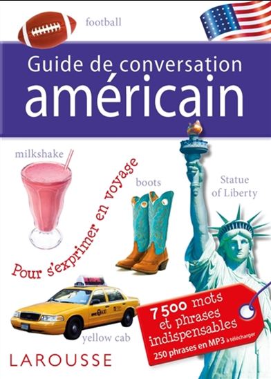 Guide de conversation américain : pour s&#39;exprimer en voyage : 7 500 mots et phrases indispensables - COLLECTIF