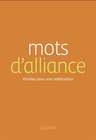 Mots d&#39;alliance : paroles pour une célébration - COLLECTIF