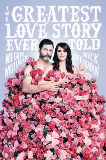 The Greatest Love Story Ever Told - MEGAN MULLALLY - NICK OFFERMAN