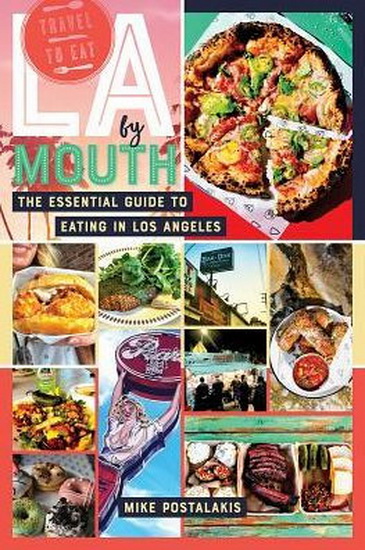 LA By Mouth - MIKE POSTALAKIS