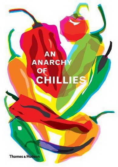 An Anarchy of Chilies - CAZ HILDEBRAND