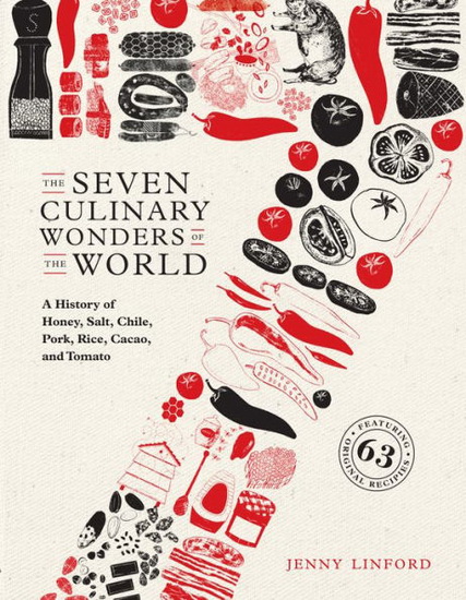 The Seven Culinary Wonders of the World - JENNY LINFORD