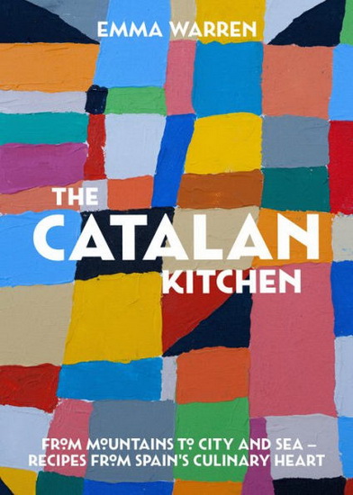 The Catalan Kitchen - EMMA WARREN RODRIGUEZ