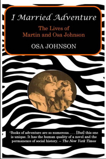 I Married Adventure - OSA JOHNSON