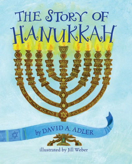 The Story of Hanukkah - DAVID A ADLER