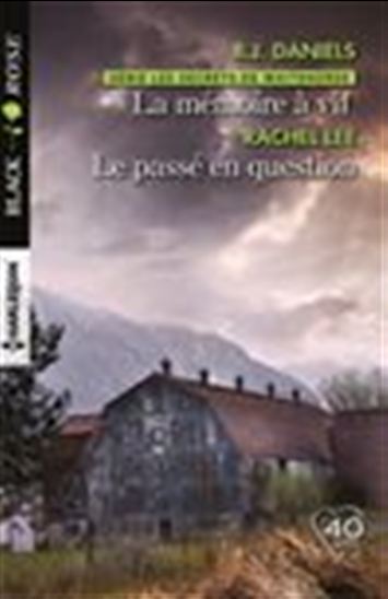 La Mémoire à vif /Le passé en question - B J DANIELS - RACHEL LEE