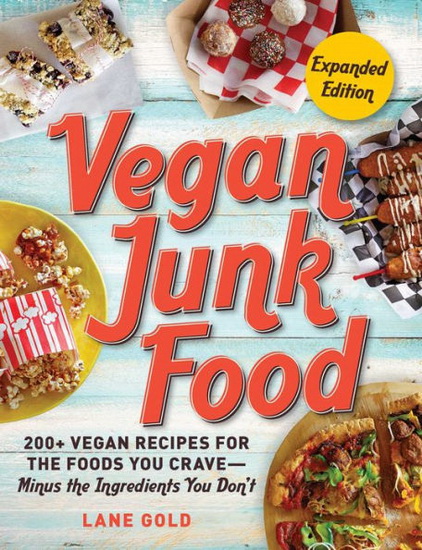 VEGAN JUNK FOOD, EXPANDED EDITION - LANE GOLD