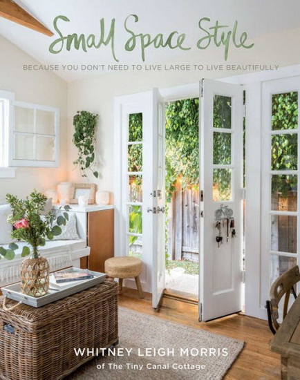 SMALL SPACE STYLE - WHITNEY LEIGH MORRIS