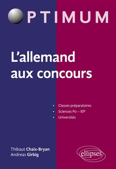 L&#39;Allemand aux concours : classes préparatoires, Sciences Po-IEP, universités - THIBAUT CHAIX-BRYAN - ANDREAS GIRBIG