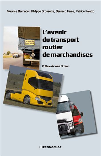 Le Transport routier de marchandises à l'horizon 2050 - PHILIPPE BROSSETTE