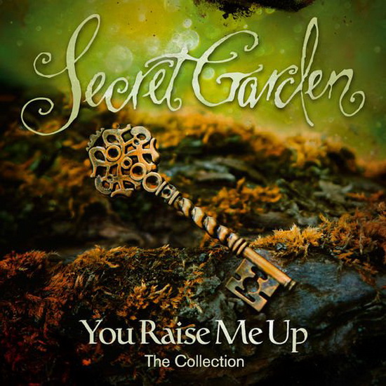 You Raise Me Up: The Collection - SECRET GARDEN