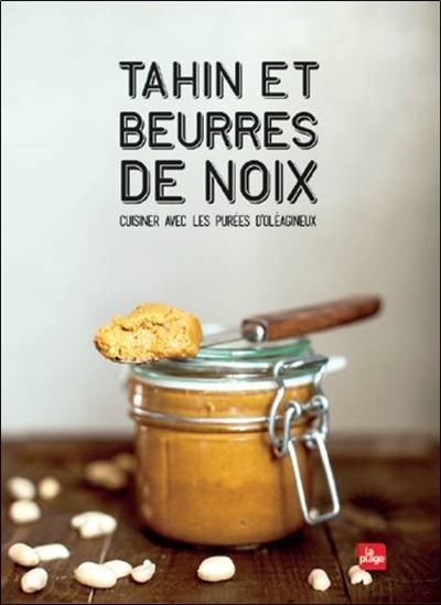 Tahin et beurres de noix - CLÉMENCE CATZ